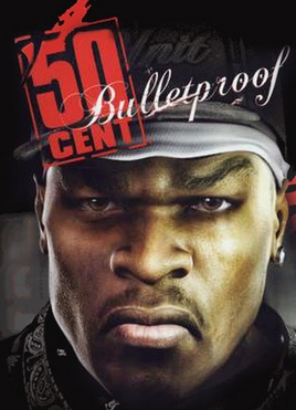 50_Cent_Bulletproof.jpg