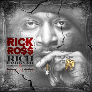 Rick_Ross_Rich_Forever.JPG